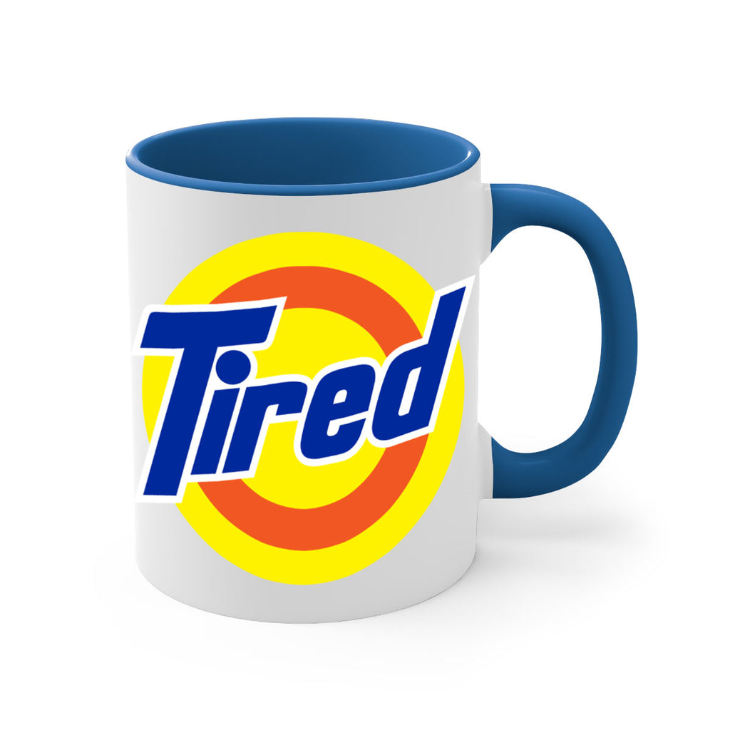 tired 19#- black words - phrases-Mug / Coffee Cup
