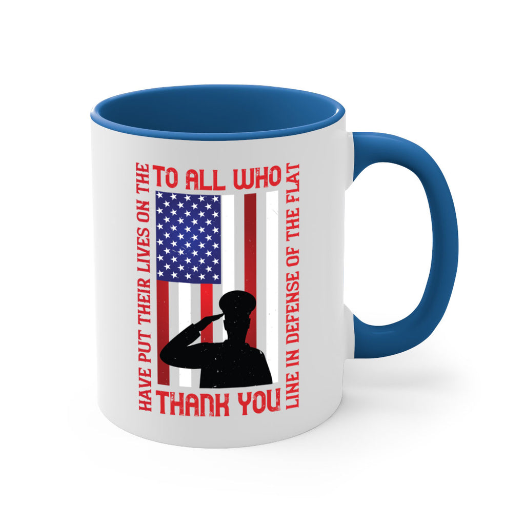 to all who have put their lives on the line in defense of the flat thank you 16#- veterns day-Mug / Coffee Cup