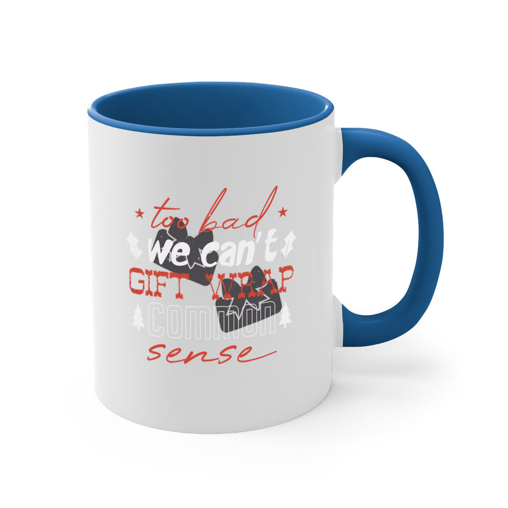 too bad we can’t gift wrap 346#- christmas-Mug / Coffee Cup