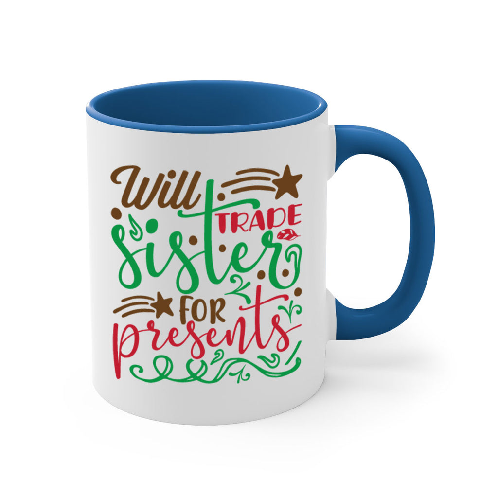 will trade sister for present 2#- christmas-Mug / Coffee Cup