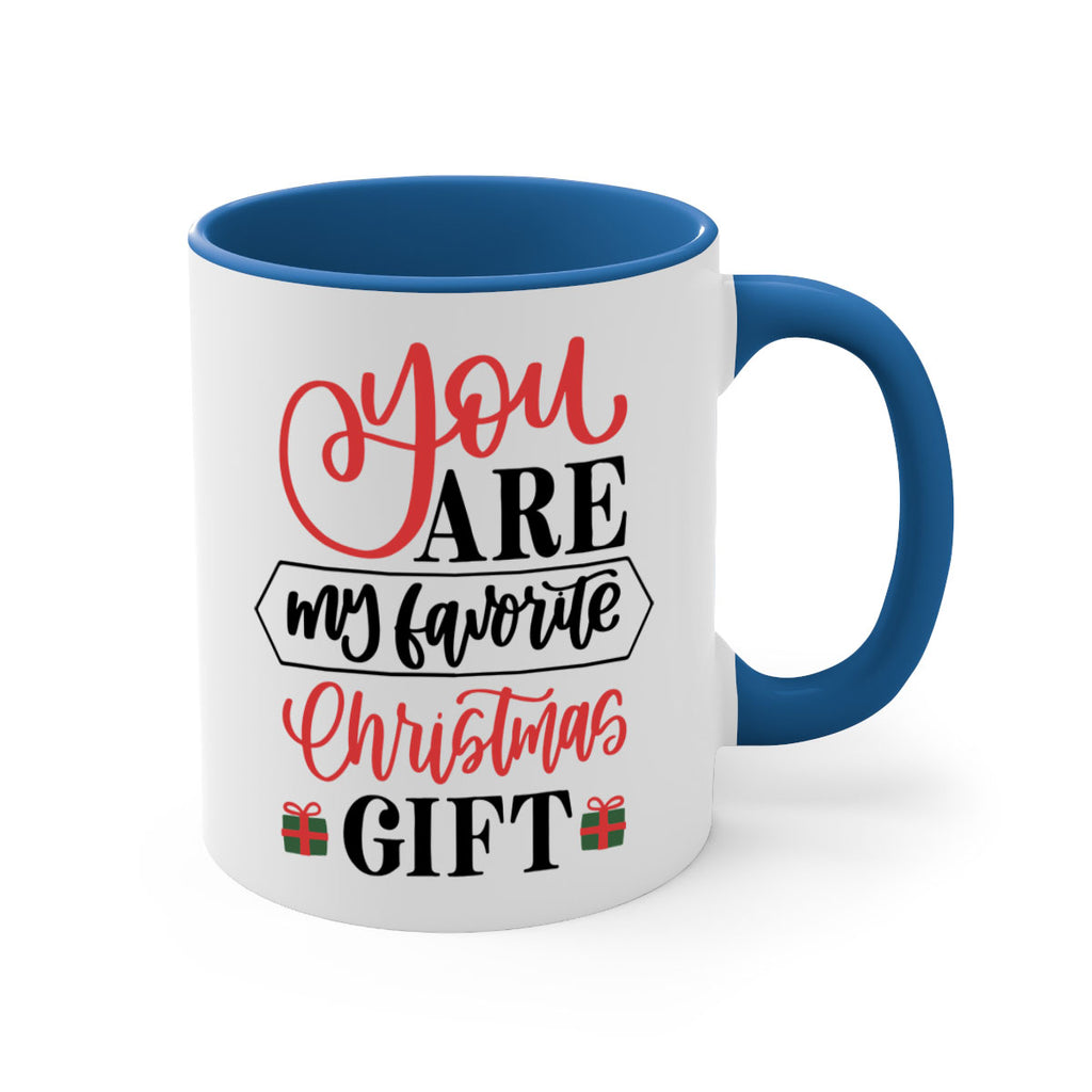 you are my favorite christmas gift 25#- christmas-Mug / Coffee Cup