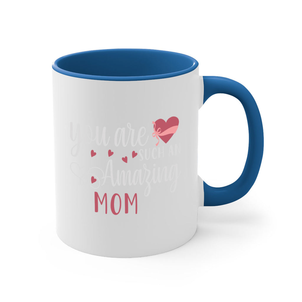 you are such an amazing mom 6#- mom-Mug / Coffee Cup