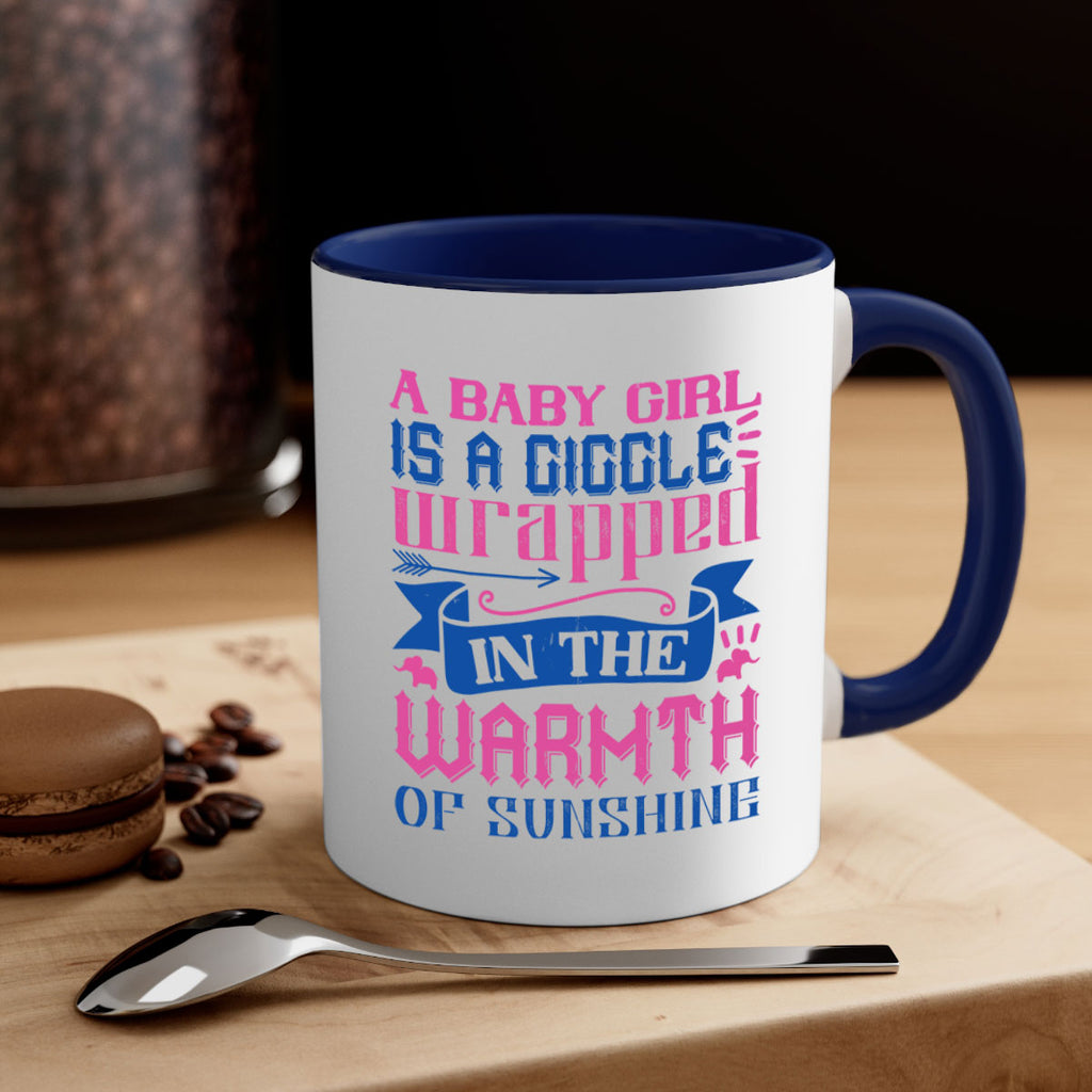 A baby girl is a giggle wrapped in the warmth of sunshine Style 144#- baby2-Mug / Coffee Cup