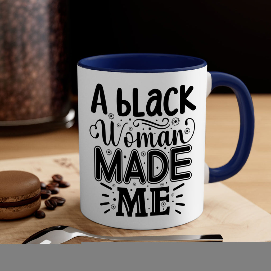 A black woman made me Style 66#- Black women - Girls-Mug / Coffee Cup