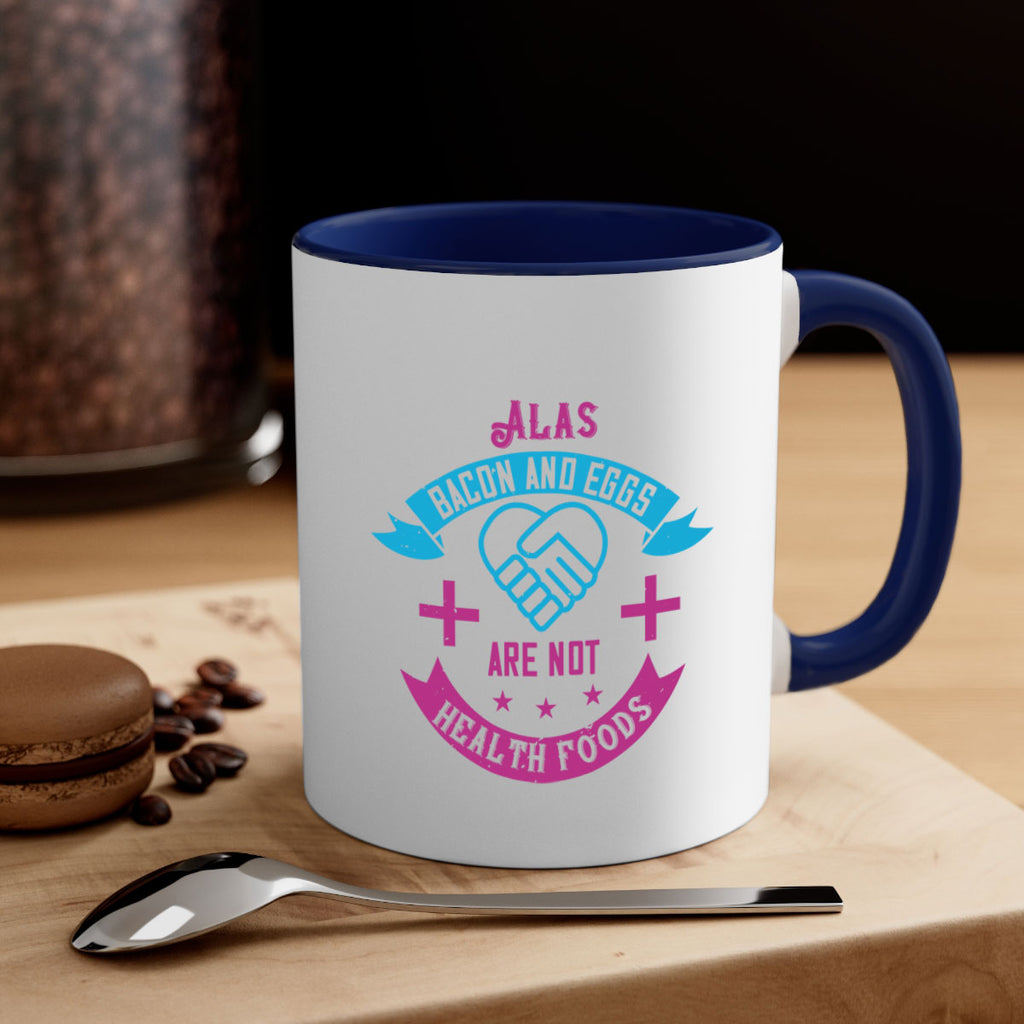 Alas bacon and eggs are not health foods Style 39#- World Health-Mug / Coffee Cup