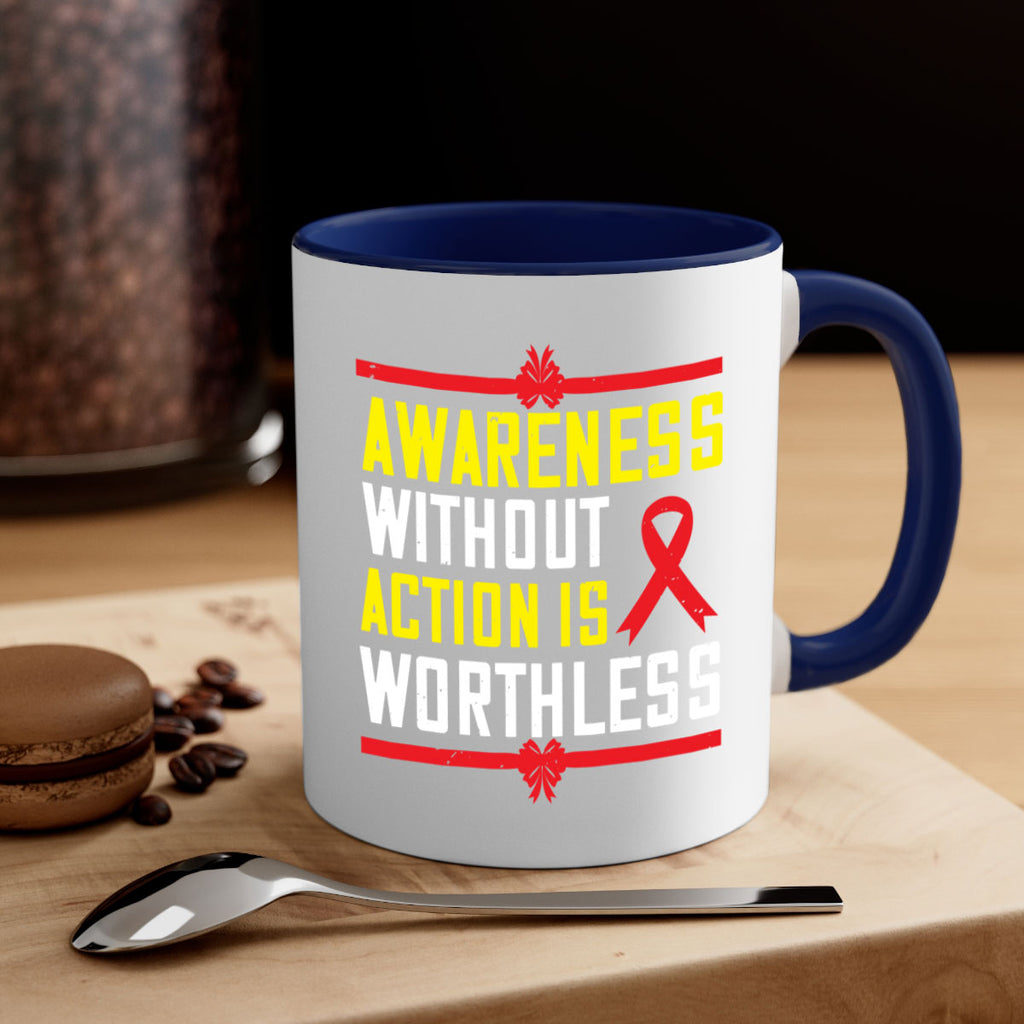 Awareness without action is worthless Style 3#- Self awareness-Mug / Coffee Cup