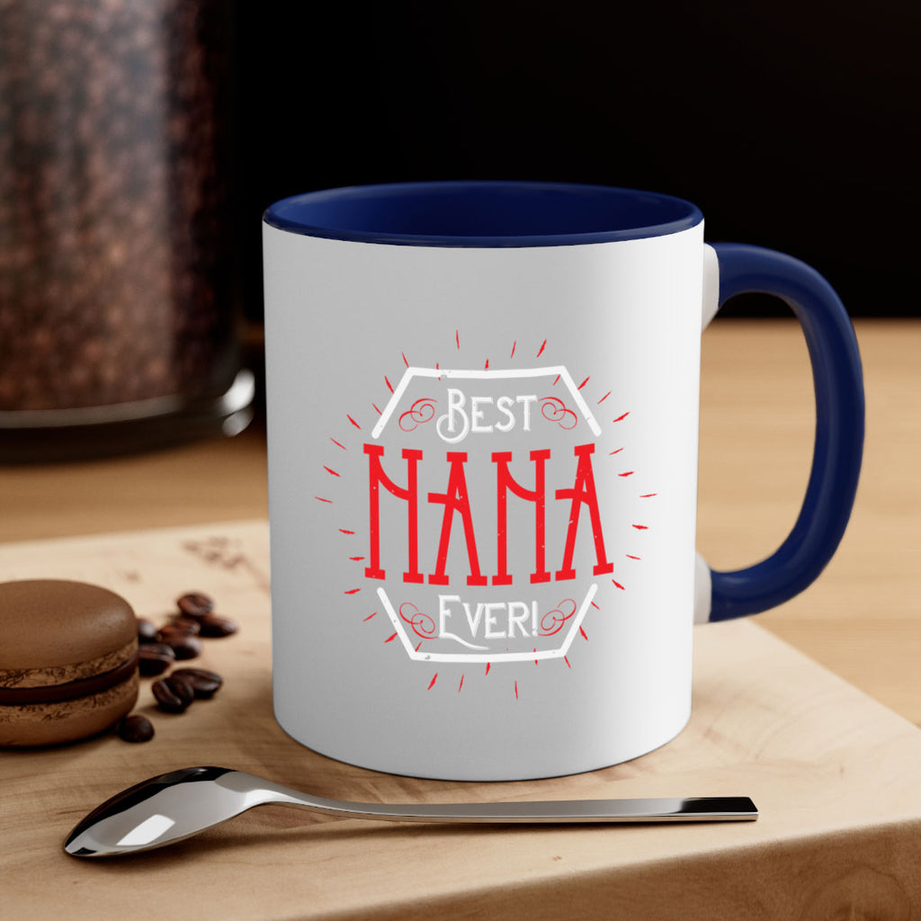 BEST NANA EVER 36#- grandma-Mug / Coffee Cup