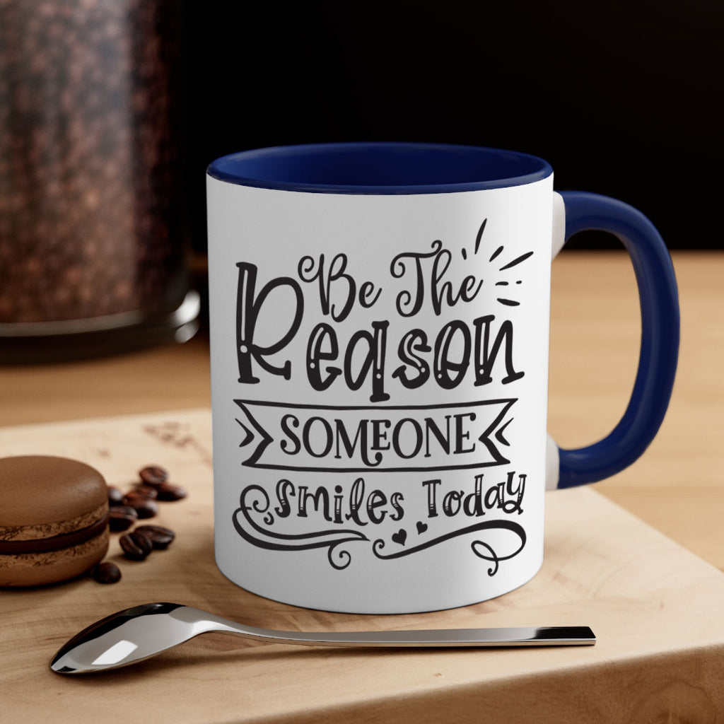 Be The Reason Someone Smiles Today Style 140#- motivation-Mug / Coffee Cup