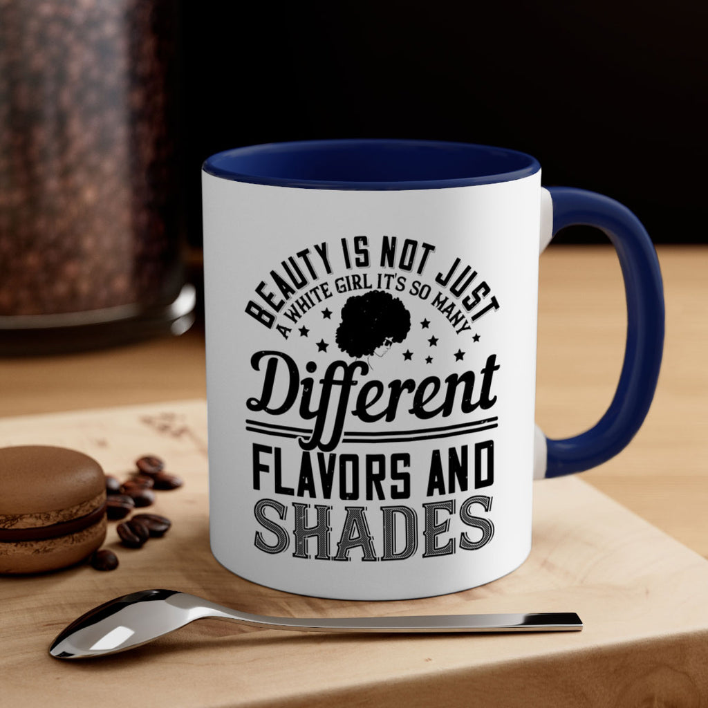 Beauty is not just a white girl Its so many different flavors and shades Style 38#- Afro - Black-Mug / Coffee Cup