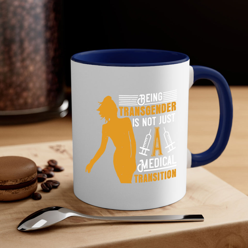 Being transgender is not just a medical transition Style 17#- medical-Mug / Coffee Cup