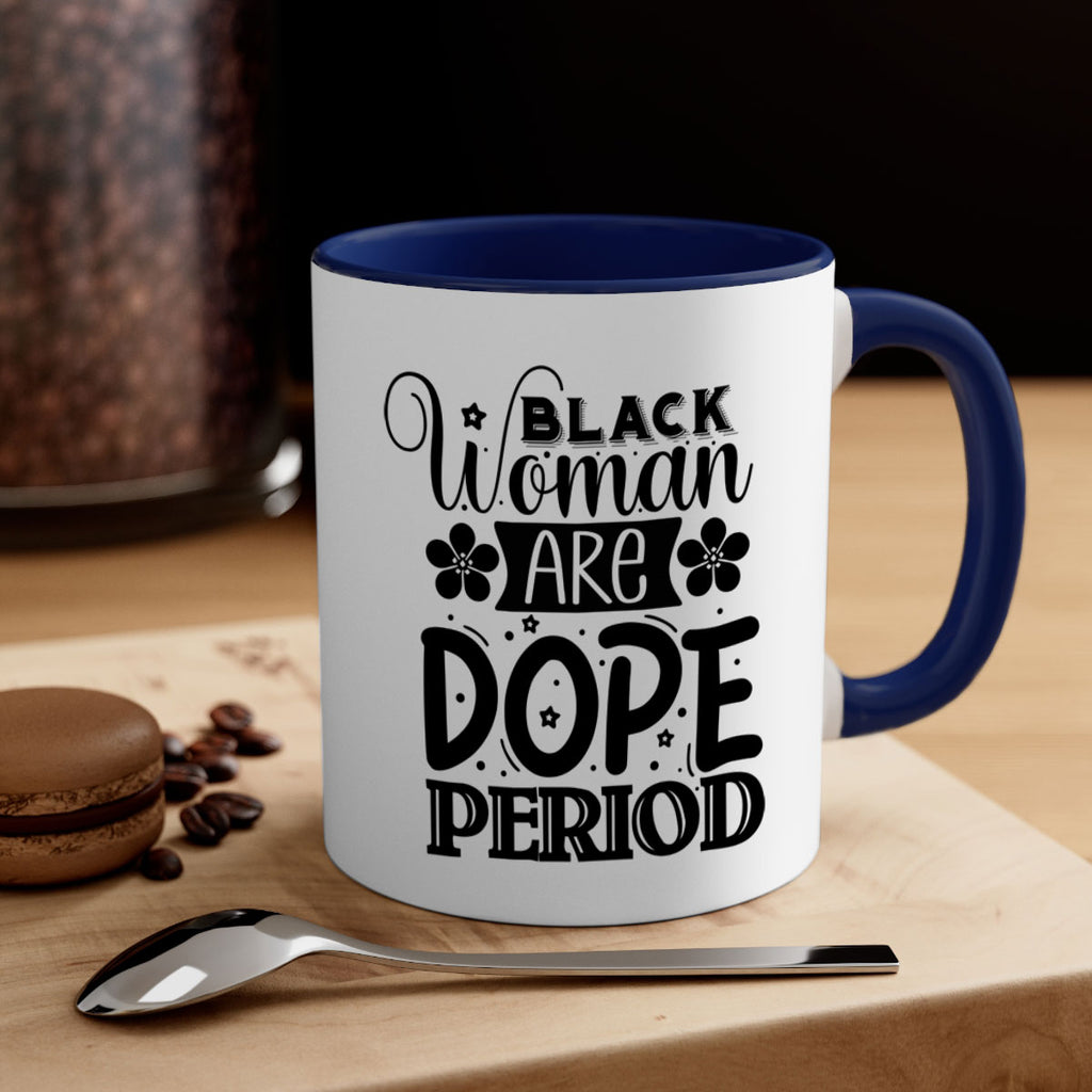 Black woman are dope period Style 53#- Black women - Girls-Mug / Coffee Cup