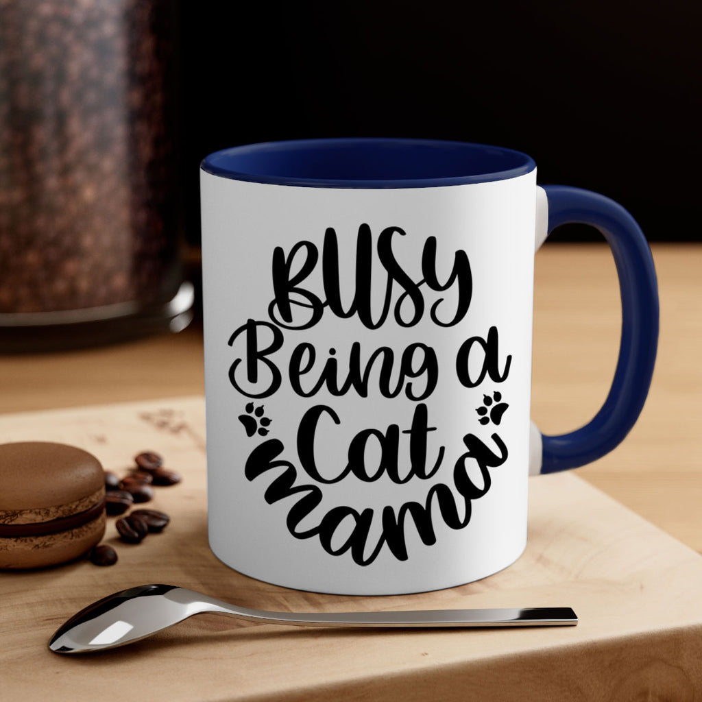 Busy Being A Cat Mama Style 80#- cat-Mug / Coffee Cup