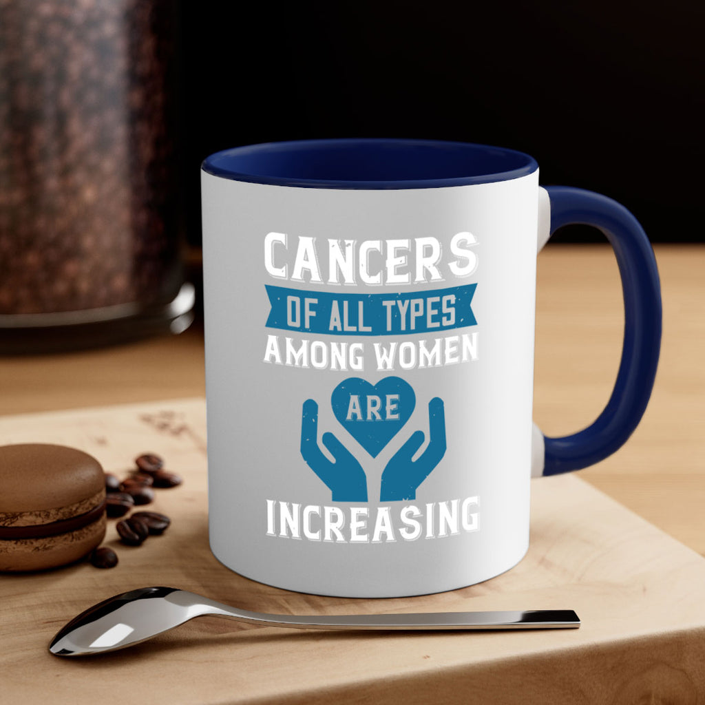 Cancers of all types among women are increasing Style 4#- World Health-Mug / Coffee Cup