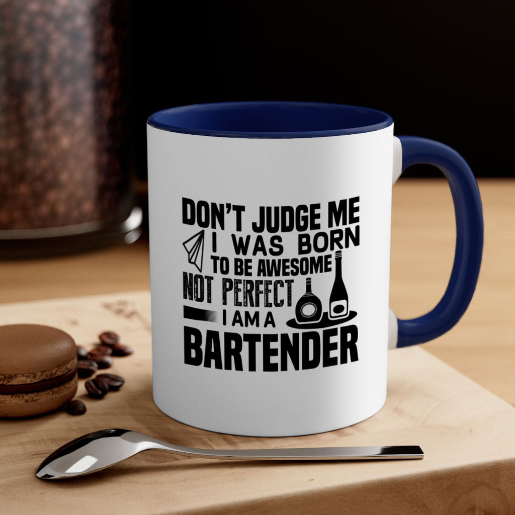 DON’T JUDGE ME Style 4#- bartender-Mug / Coffee Cup