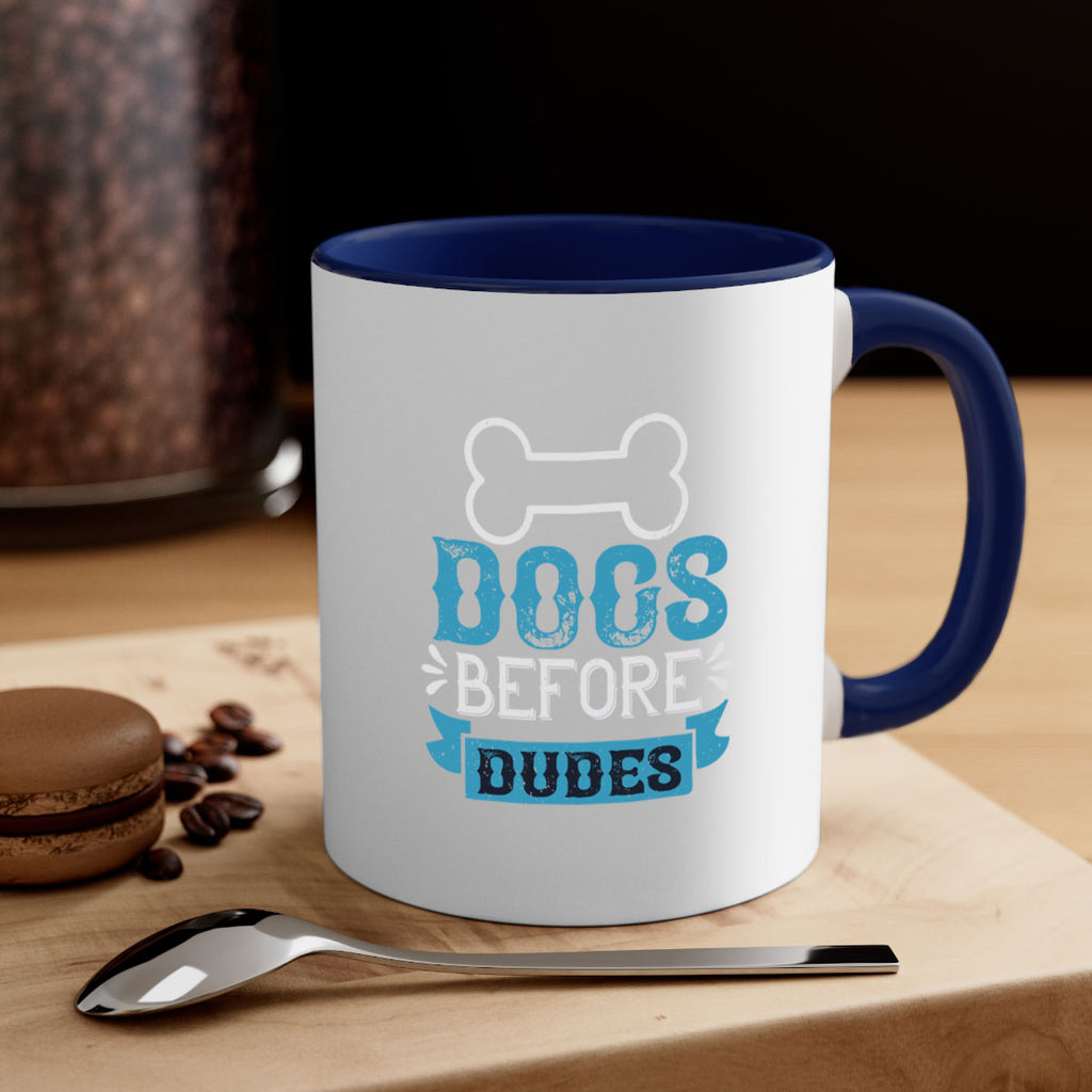 Dogs Before Dudes Style 215#- Dog-Mug / Coffee Cup