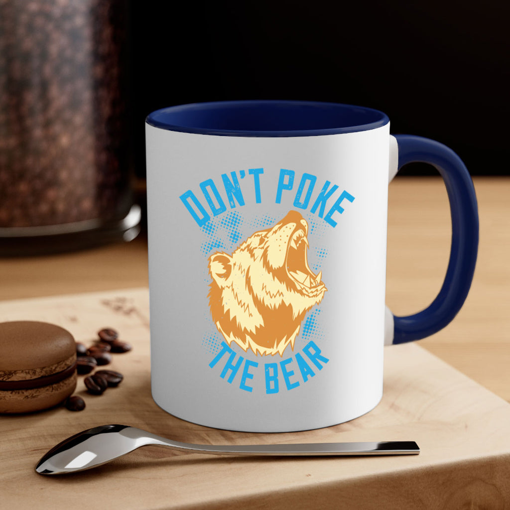 Don’t poke the bear 8#- bear-Mug / Coffee Cup