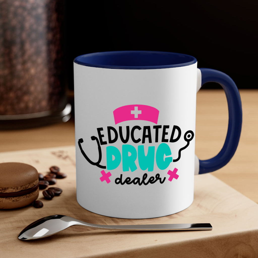 Educated Drug Dealer Style Style 195#- nurse-Mug / Coffee Cup