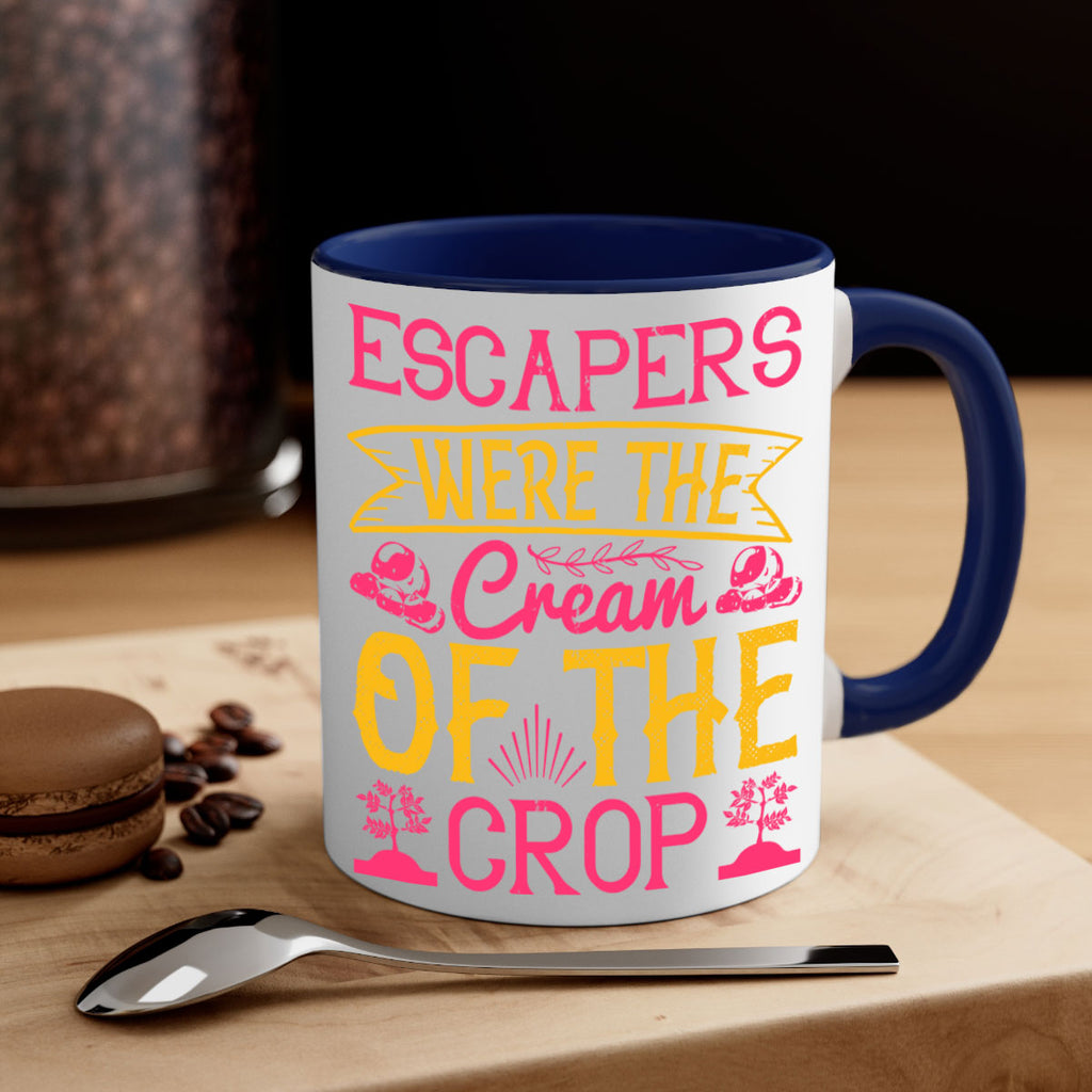 Escapers were the cream of the crop Style 49#- Dog-Mug / Coffee Cup