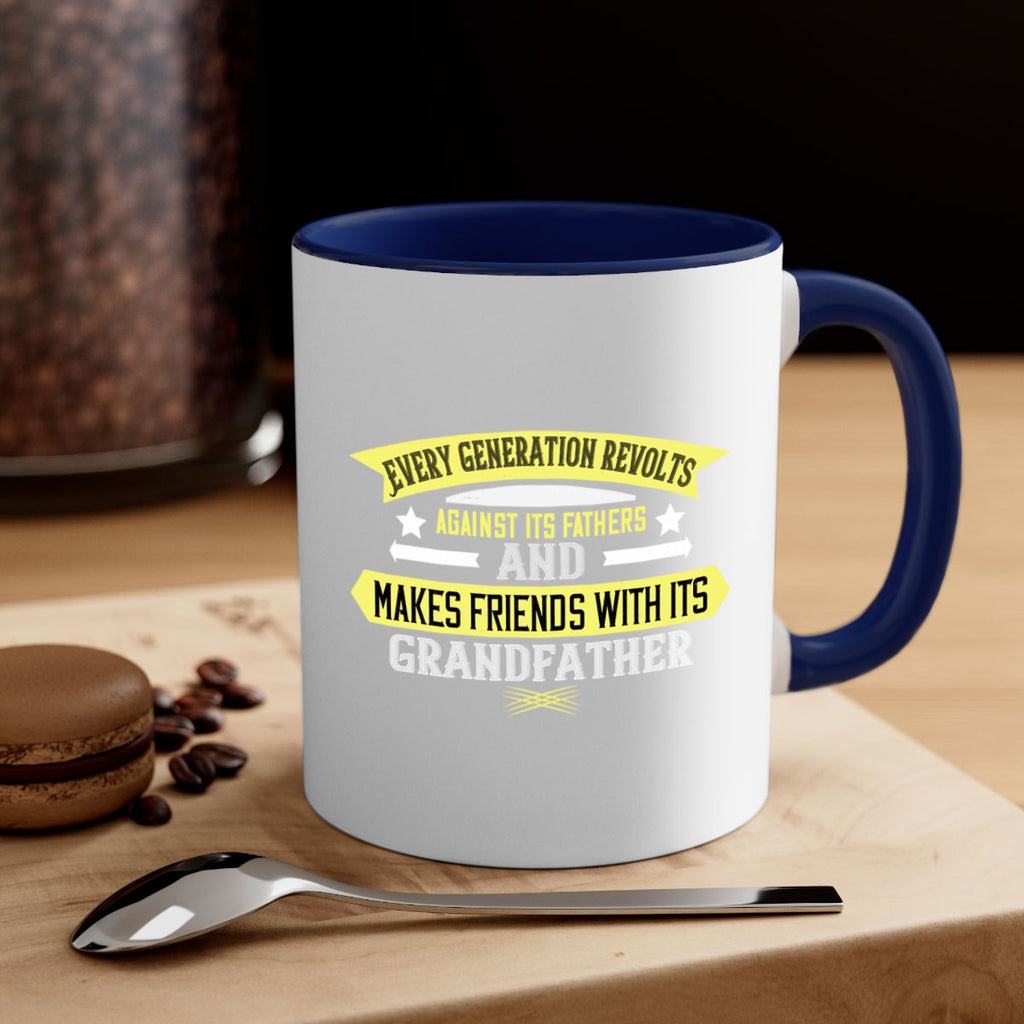 Every generation revolts against its fathers 57#- grandpa-Mug / Coffee Cup