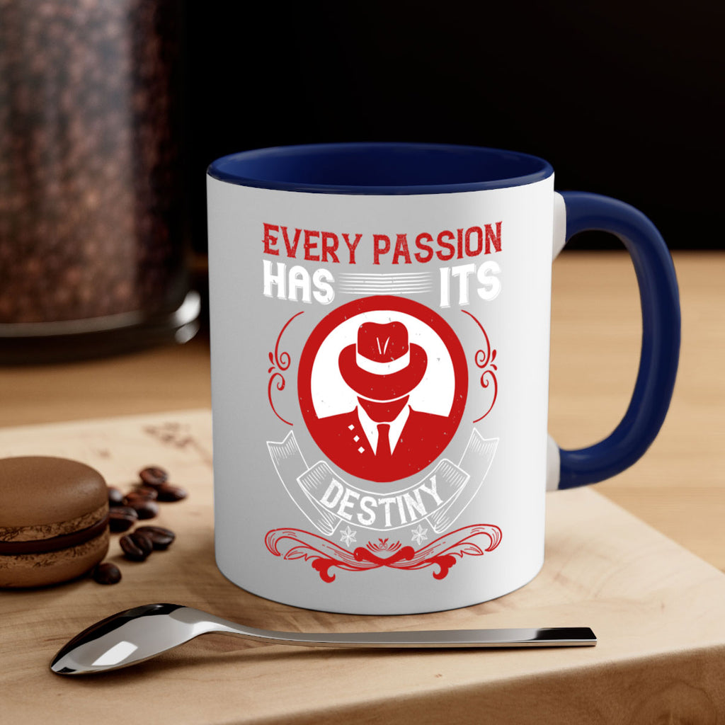 Every passion has its destiny Style 41#- dentist-Mug / Coffee Cup