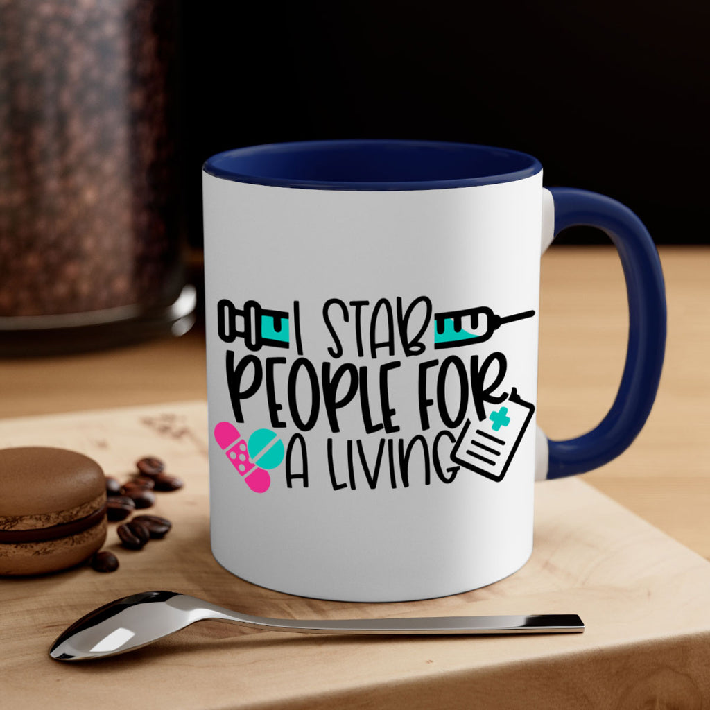 I Stab People For A Living Style Style 165#- nurse-Mug / Coffee Cup