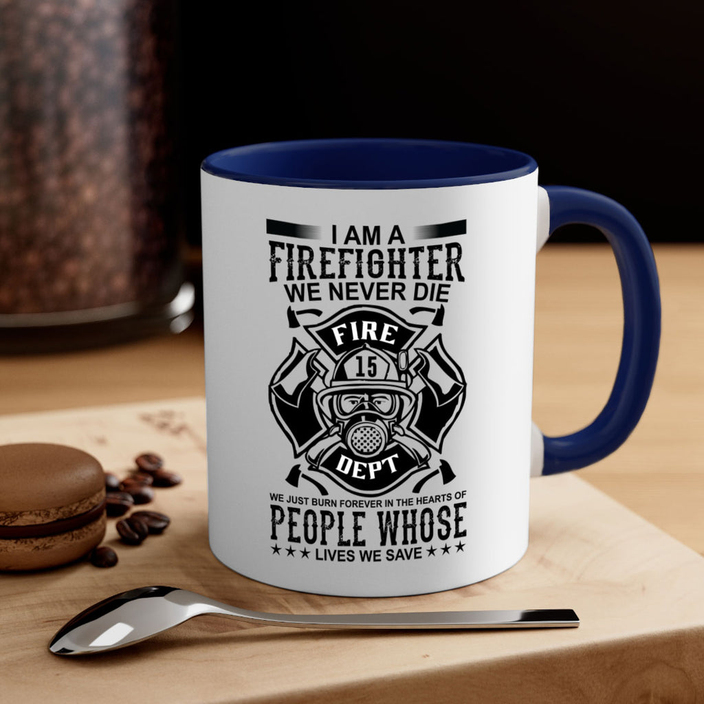 I am a Style 62#- fire fighter-Mug / Coffee Cup