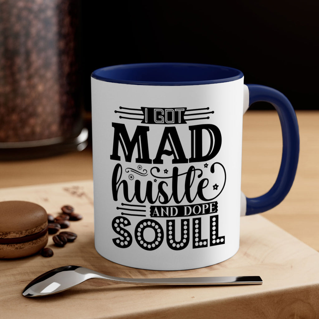I got mad hustle and dope soul Style 33#- Black women - Girls-Mug / Coffee Cup