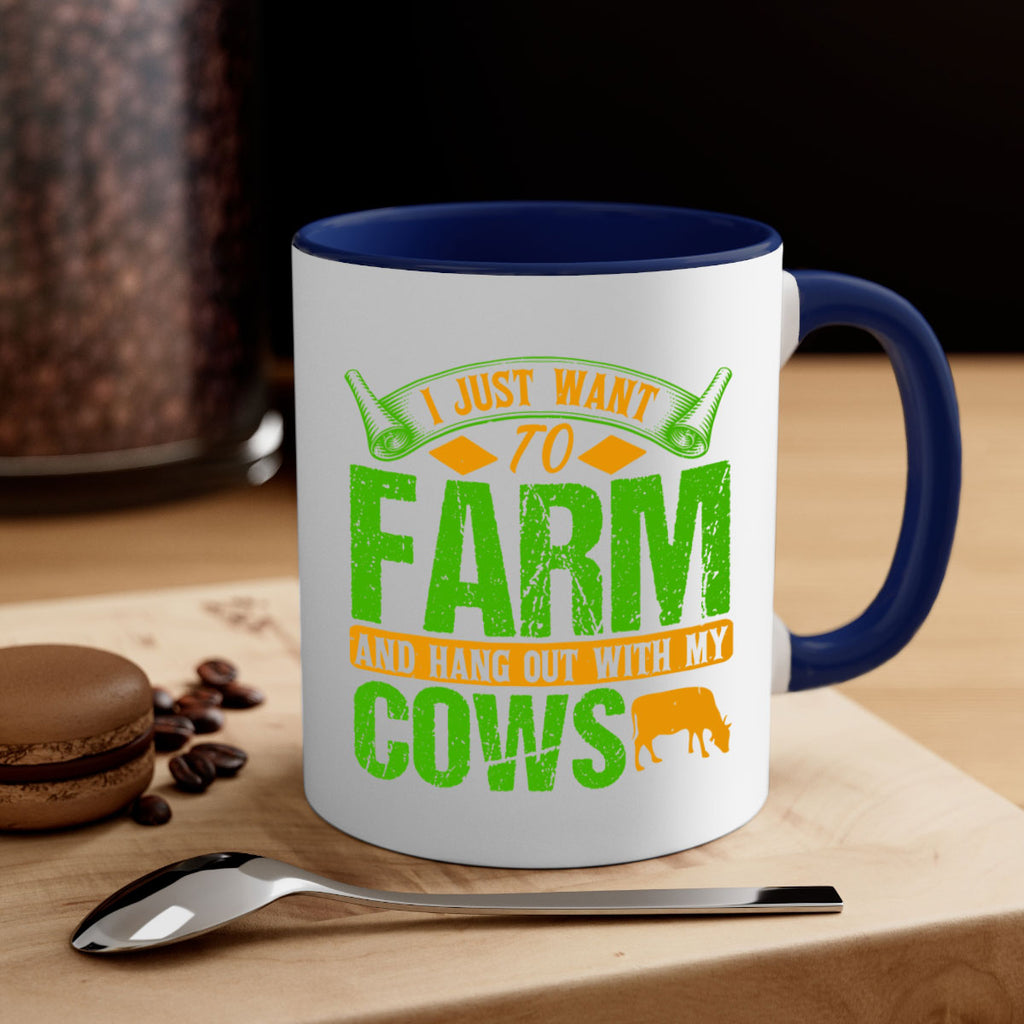 I just want to farm and hang out with cows 55#- Farm and garden-Mug / Coffee Cup