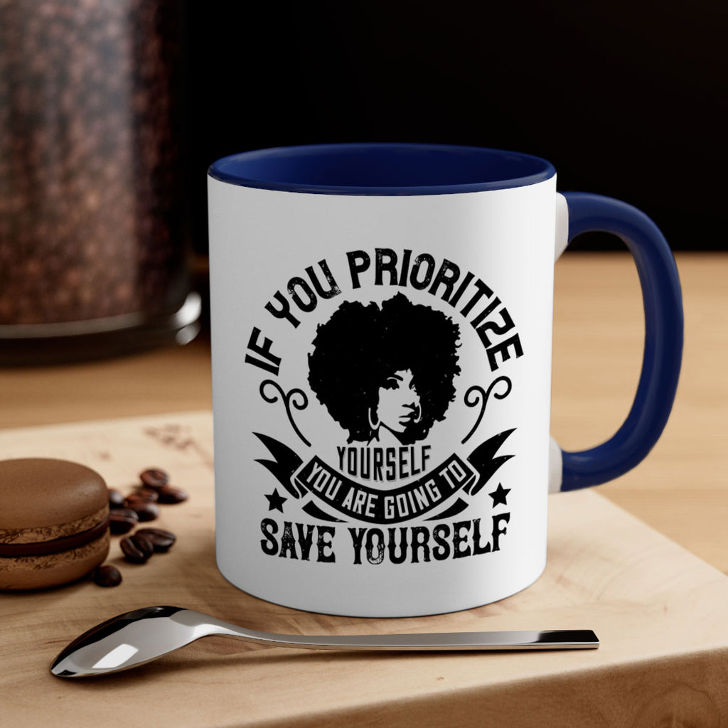 If you prioritize yourself you are going to save yourself Style 21#- Afro - Black-Mug / Coffee Cup
