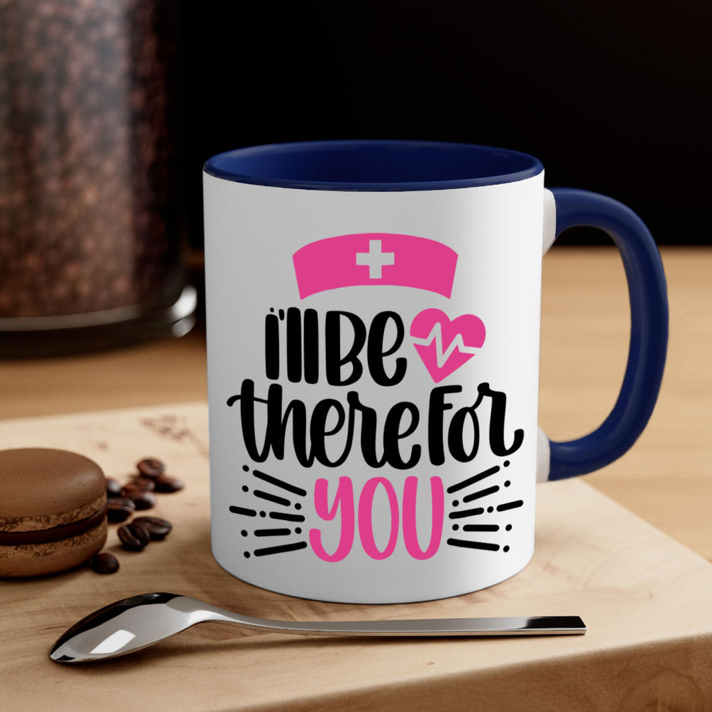 Ill Be There For You Style Style 161#- nurse-Mug / Coffee Cup