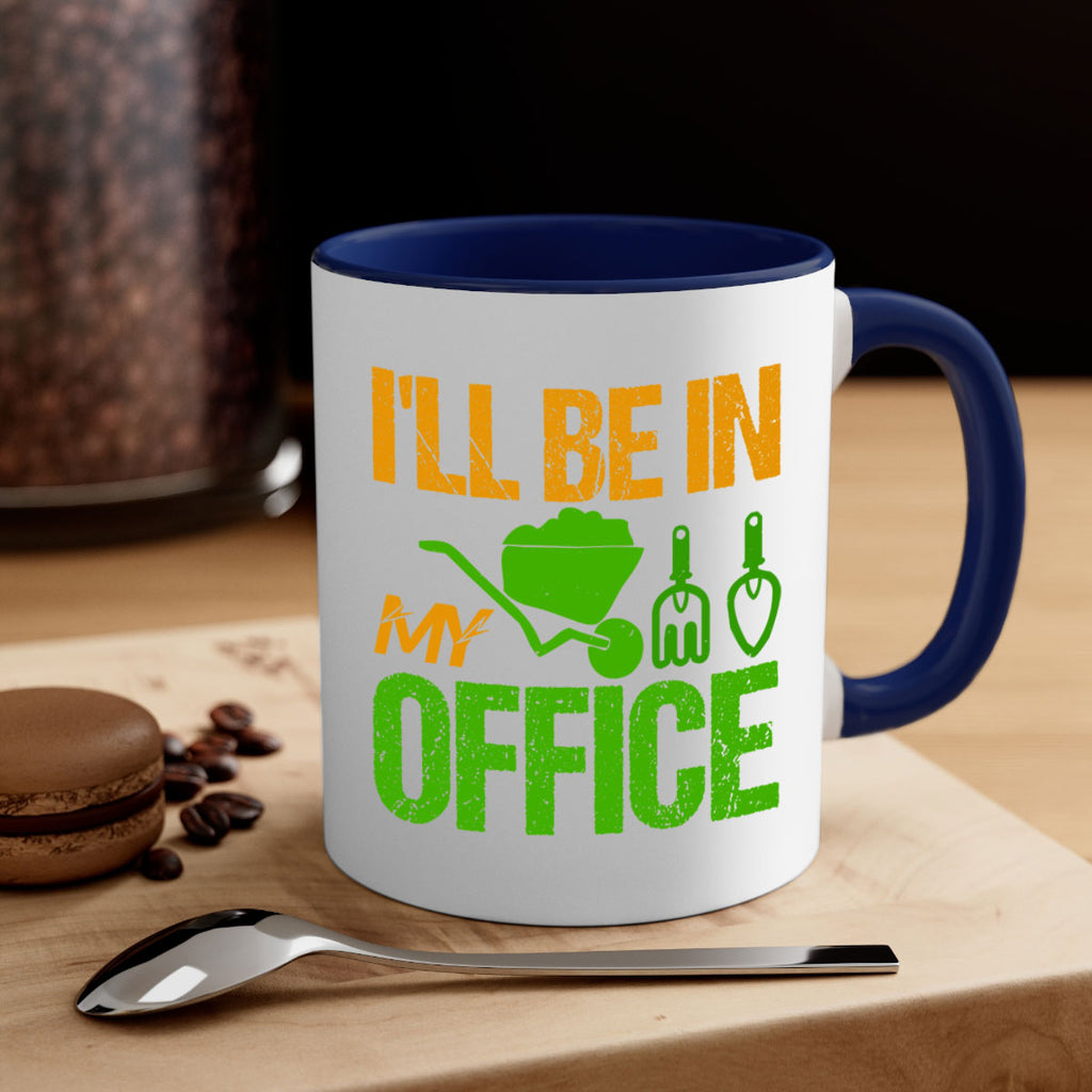 Ill be in my Office 49#- Farm and garden-Mug / Coffee Cup