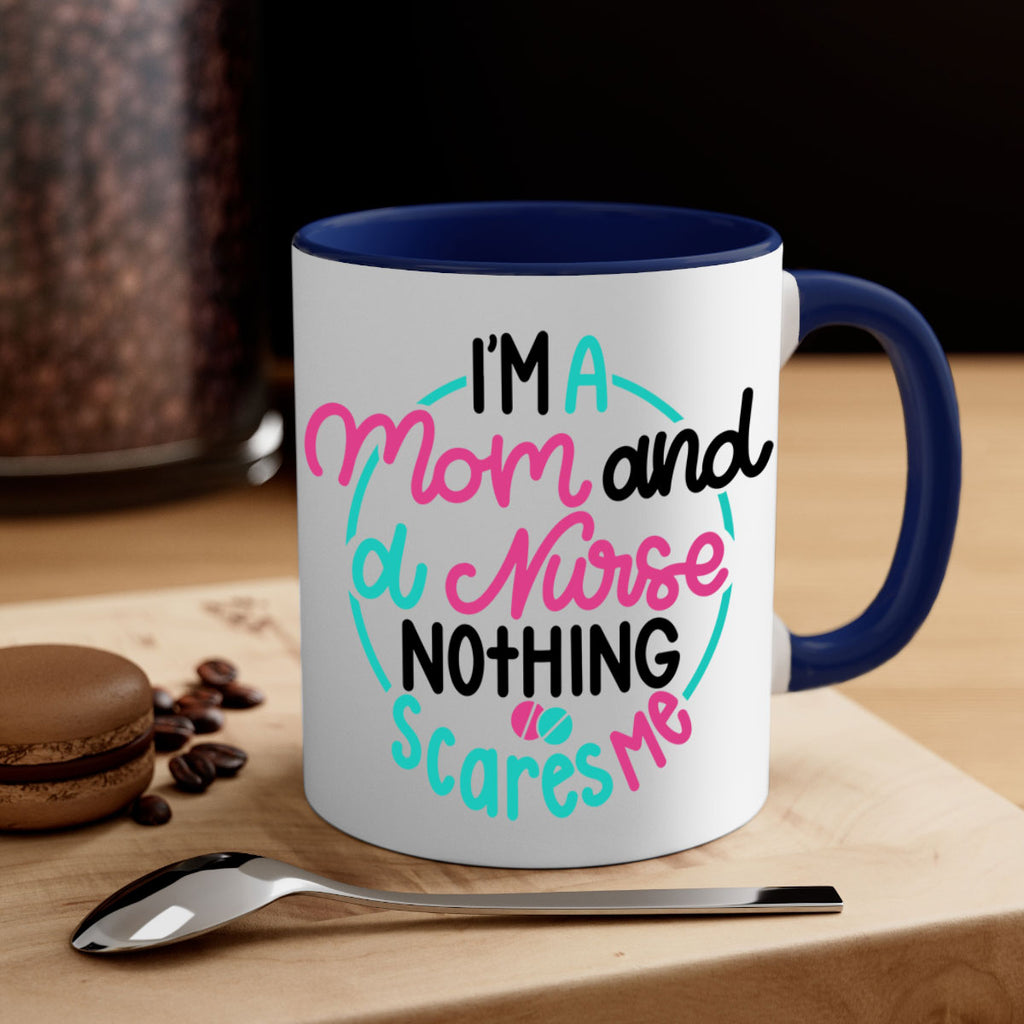 Im A Mom And A Nurse Nothing Style Style 158#- nurse-Mug / Coffee Cup