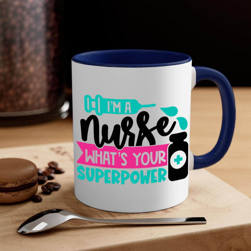 Im A Nurse Whats Your Superpower Style Style 156#- nurse-Mug / Coffee Cup