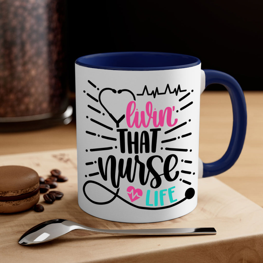 Livin That Nurse Life Style Style 140#- nurse-Mug / Coffee Cup