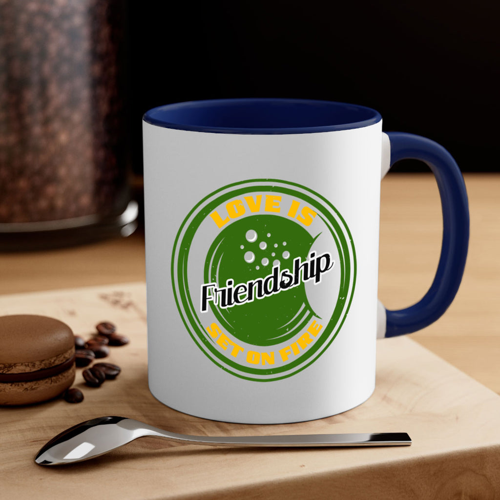 Love is friendship set on fire Style 84#- best friend-Mug / Coffee Cup