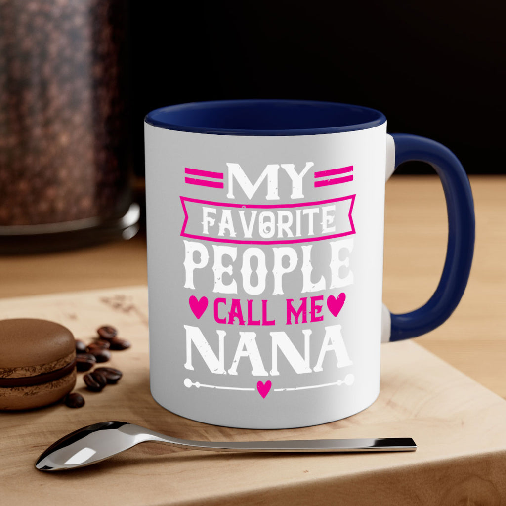 MY FAVORITE PEOPLE CALL 15#- grandma-Mug / Coffee Cup