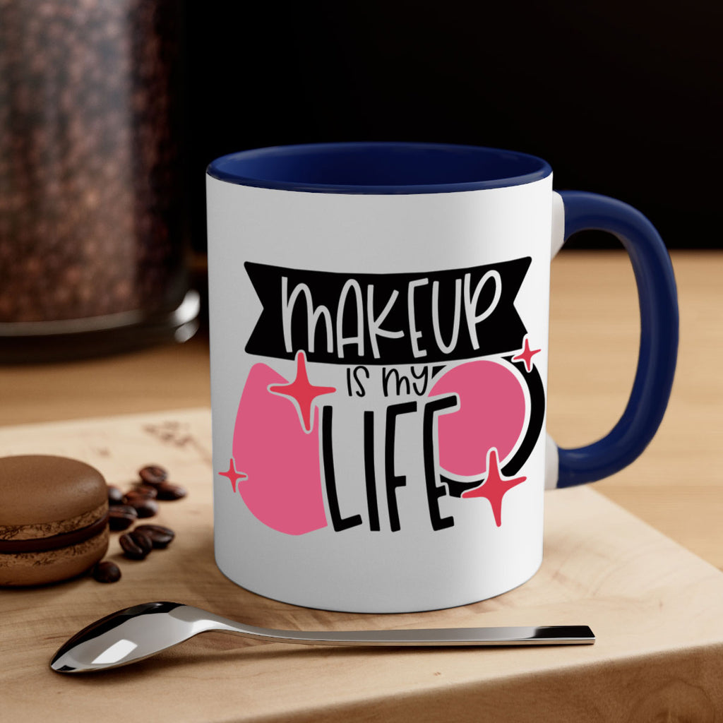 Makeup Is My Life Style 45#- makeup-Mug / Coffee Cup