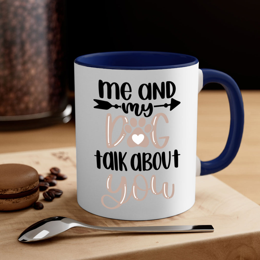 Me And Dog Talk Style 15#- Dog-Mug / Coffee Cup