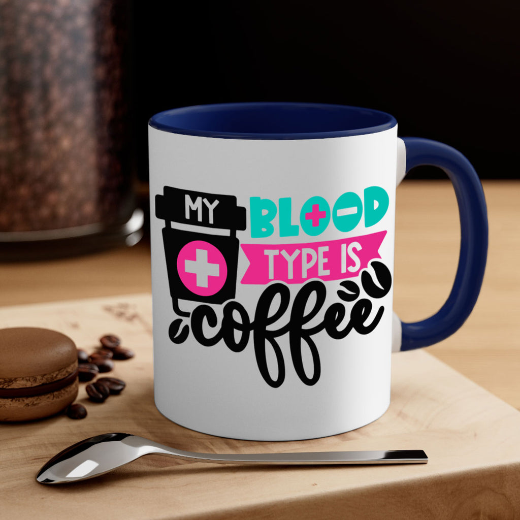 My Blood Type Is Coffee Style Style 130#- nurse-Mug / Coffee Cup