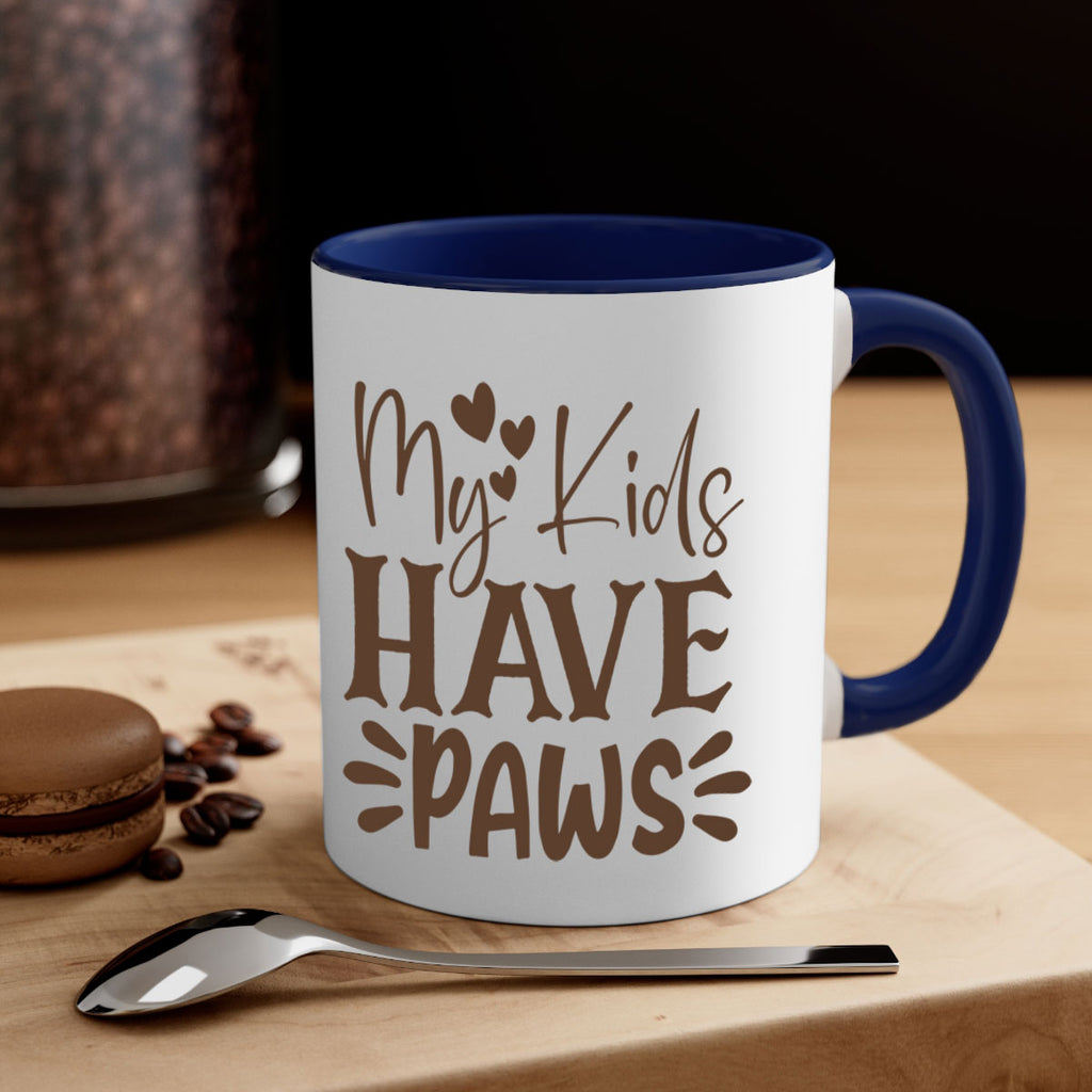 My Kids Have Paws Style 21#- cat-Mug / Coffee Cup