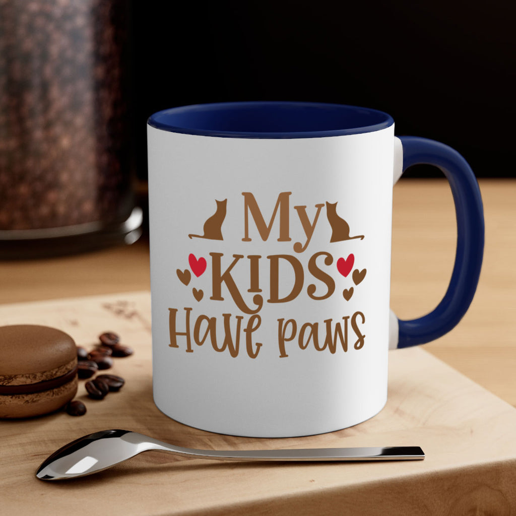 My Kids Have Paws Style 22#- cat-Mug / Coffee Cup