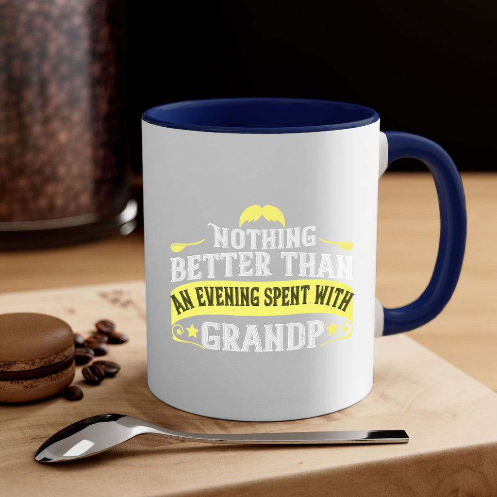 Nothing better than an evening spent with grandpa 80#- grandpa-Mug / Coffee Cup