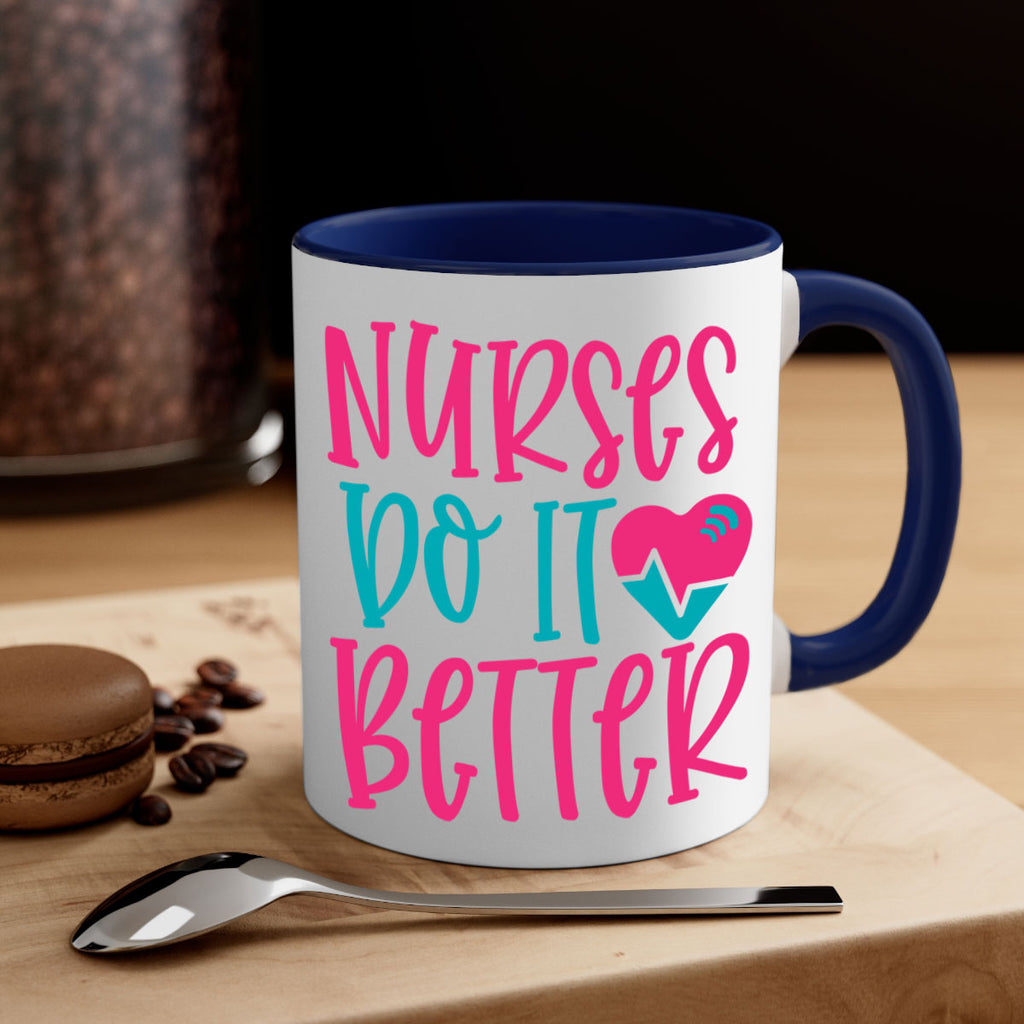 Nurses Do It Better Style Style 83#- nurse-Mug / Coffee Cup