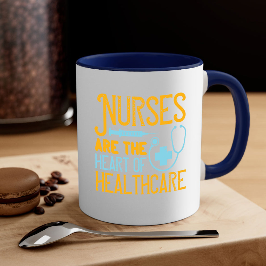 Nurses are the heart of healthcare Style 317#- nurse-Mug / Coffee Cup