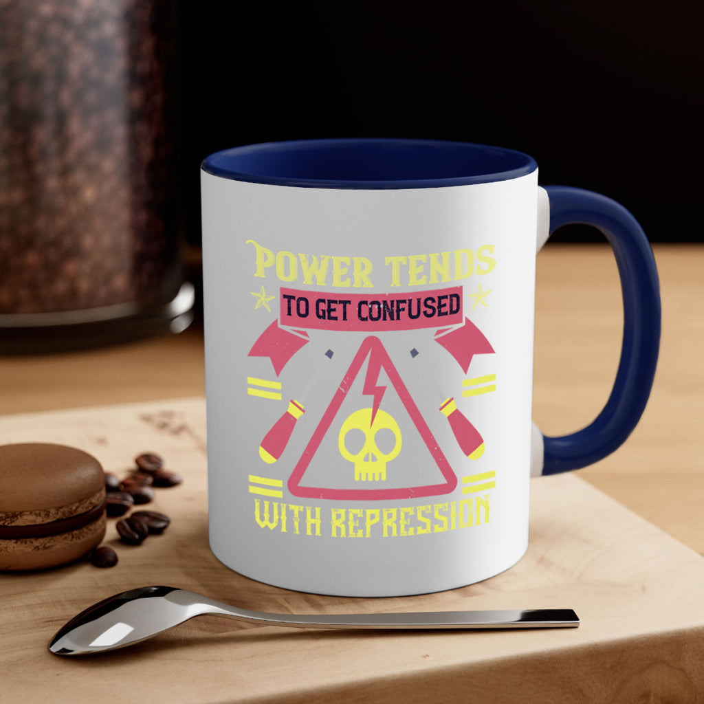 Power tends to get confused with repression Style 17#- electrician-Mug / Coffee Cup
