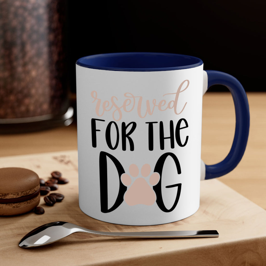 Reserved Fot The Dog Style 10#- Dog-Mug / Coffee Cup