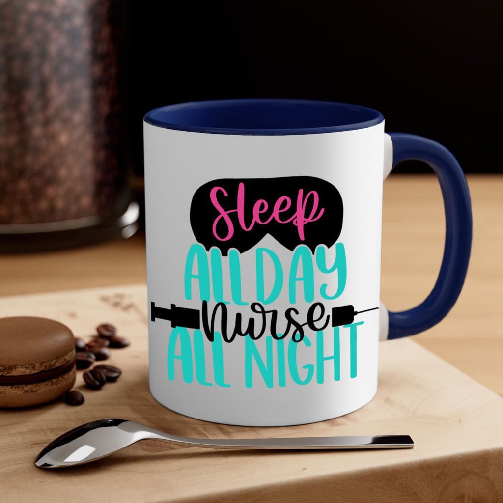 Sleep All Day Nurse All Style Style 32#- nurse-Mug / Coffee Cup