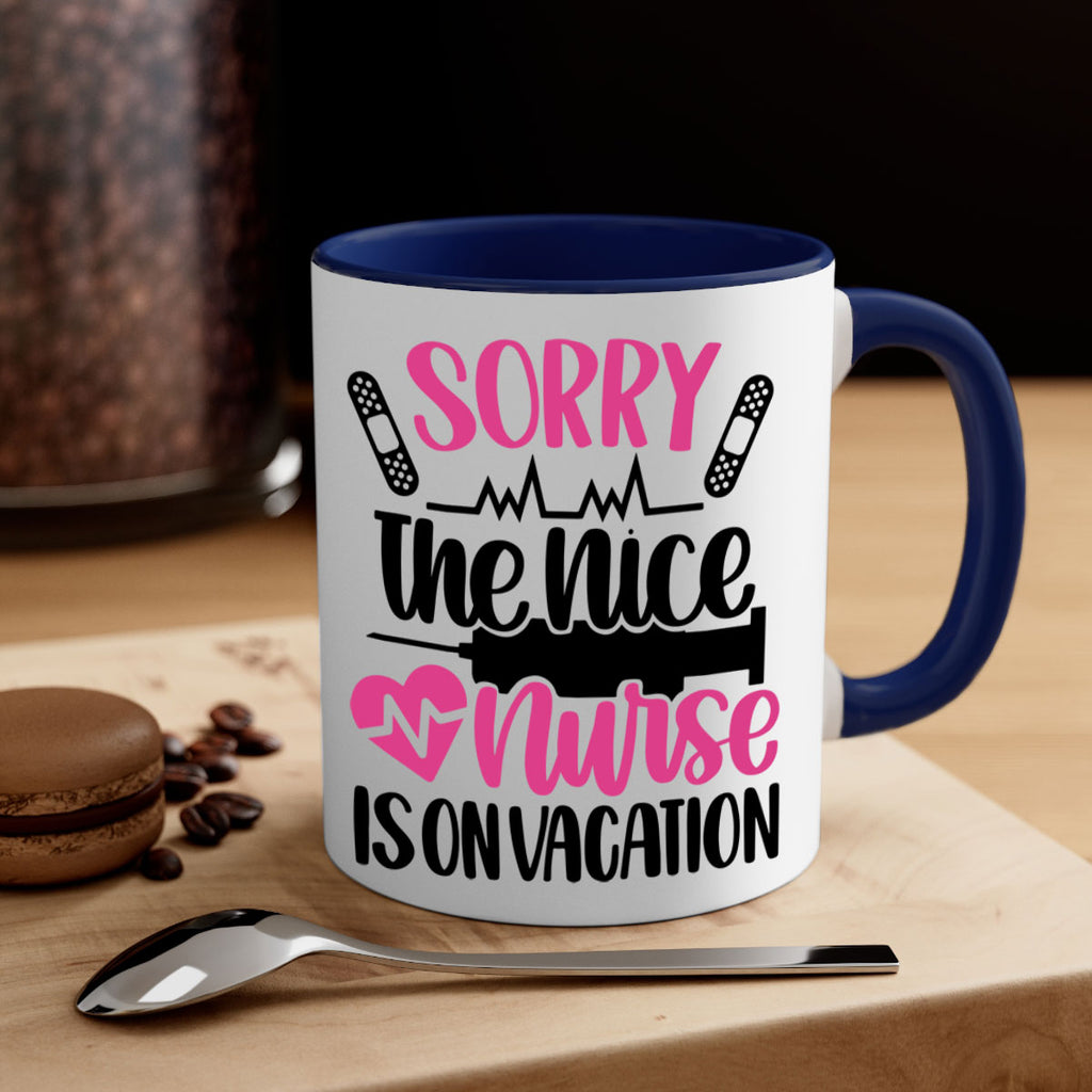 Sorry The Nice Nurse Style Style 28#- nurse-Mug / Coffee Cup