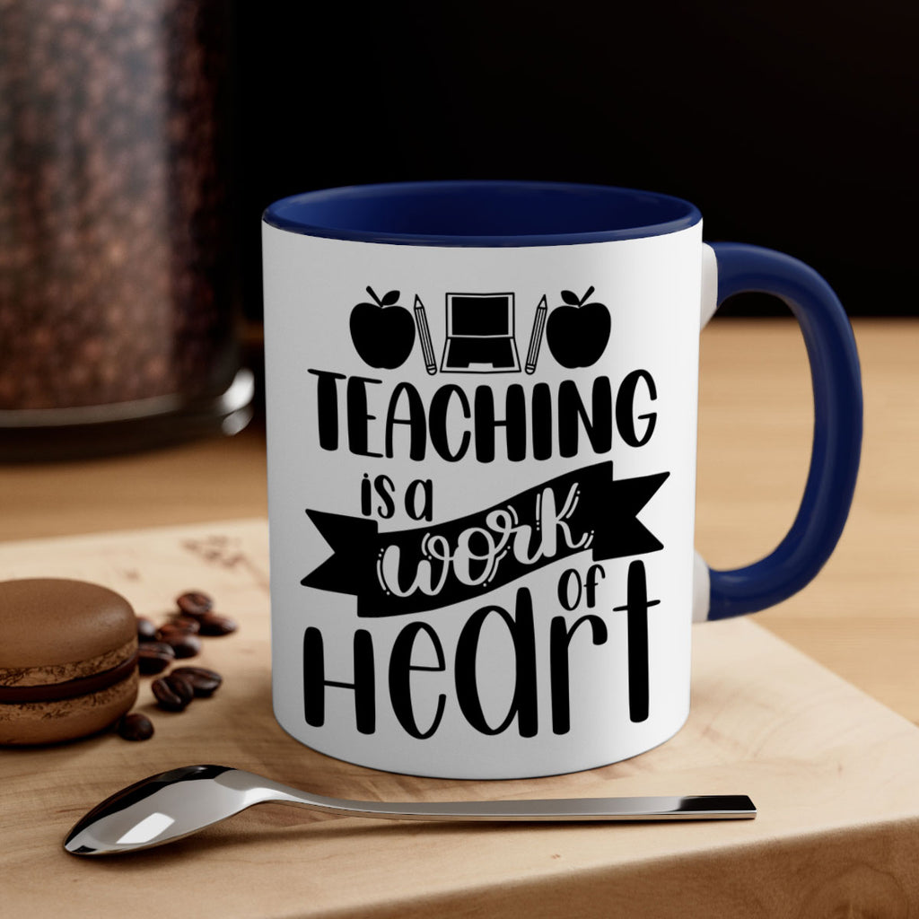 Teaching Is A Work Of Heart Style 42#- teacher-Mug / Coffee Cup