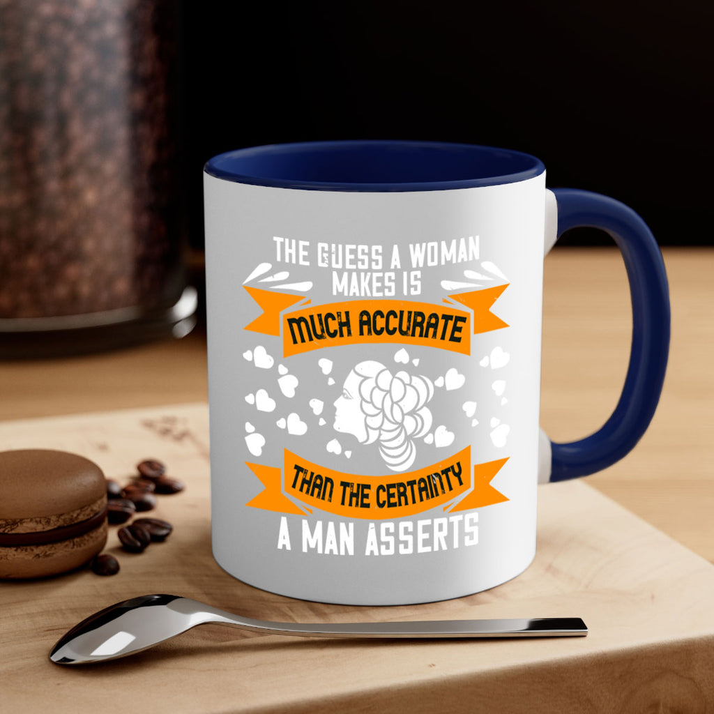 The guess a woman makes is much accurate Style 31#- World Health-Mug / Coffee Cup